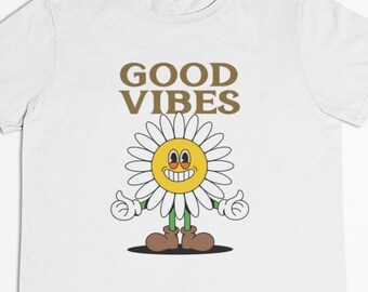 Good Vibes Daisy T-Shirt: Unisex Soft Cotton
