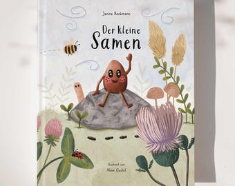 May include: A children's book cover featuring a cartoon illustration of a brown seed with a smiling face and arms and legs. The seed is sitting on a grey rock with a worm and a ladybug nearby. The book title is "Der kleine Samen" and the author is Janina Beckmann. The illustrator is Aline Gastel.