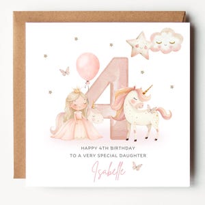 May include: A birthday card with a pink theme. The card features a princess, a unicorn, a balloon, and the number 4. The text reads "Happy 4th Birthday to a very special daughter" and the name "Isabelle".