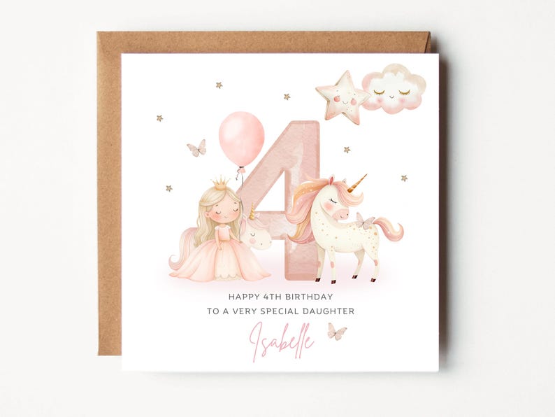May include: A birthday card with a pink theme. The card features a princess, a unicorn, a balloon, and the number 4. The text reads "Happy 4th Birthday to a very special daughter" and the name "Isabelle".