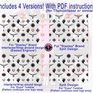 May include: A digital design file for laser engraving, featuring four versions with PDF instructions. The design showcases a repeating pattern of southwestern motifs, such as longhorn skulls, cacti, and suns. Text includes instructions for "Stanley" and "Dupe" tumblers.