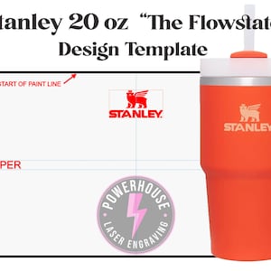 STANLEY 20 oz FlowState Tumbler -Wrap Design Template Digital File for Laser engraving. Make your own Design. SVG & Lightburn file.