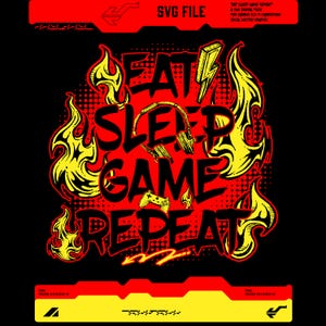 eat sleep game repeat!, an funny quotes with sci-fi cyberpunk gaming cartoon comic style for gamer, svg digital file decals vector graphic