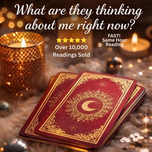 May include: A stack of tarot cards with a burgundy background and gold decorative trim. The cards feature a crescent moon design. The image includes text that reads "What are they thinking about me right now?" and "Over 10,000 Readings Sold."