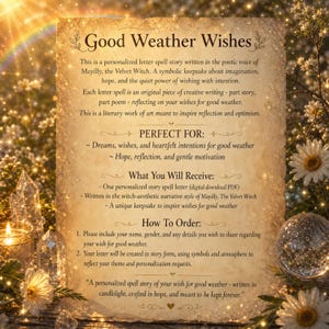 May include: A parchment-style paper with the text "Good Weather Wishes" and detailed instructions. The text describes a personalized letter spell story, perfect for dreams and wishes. The image has a soft, warm aesthetic with floral and crystal accents.