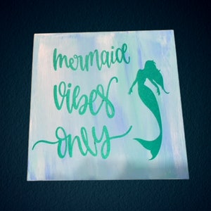 Mermaid Vibes Wooden Sign