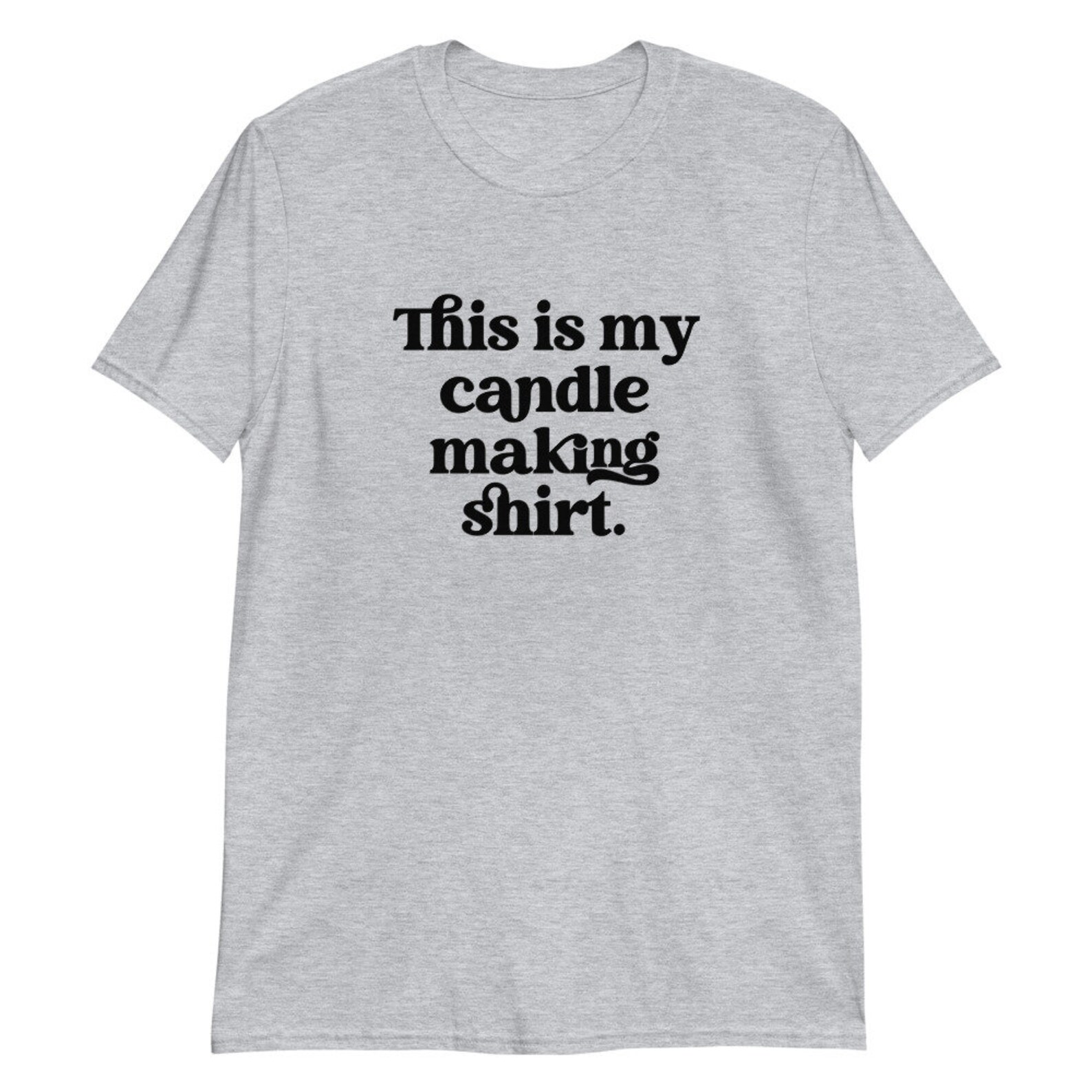This Is My Candle Making Shirt Candle Business Owner Tshirt Etsy
