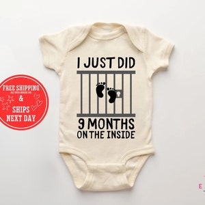 Acabo de hacer 9 meses en el interior del bebé Onesie, traje de bebé divertido, traje de recién nacido, mono natural, traje de regreso a casa, criminal infantil