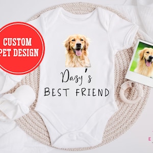 Custom Baby Onesie with Pet Portrait, New Born Clothes, Personal Baby Outfit, Custom Pet Picture, New Best Friend, Custom Toddler Shirt