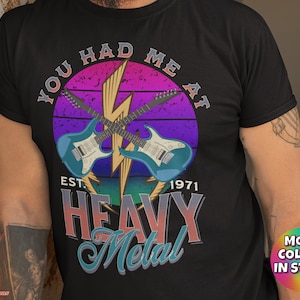 Had Me At Heavy Metal T-Shirt (Heavy Metal T-Shirt/Heavy Metal Fan/Metal Rock Shirt/Metal Lover Shirt/Rock Fan Gift/Rock ‘N Roll)
