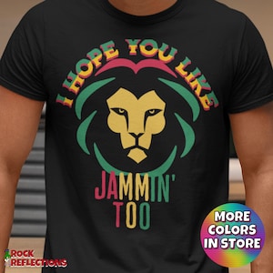 Reggae T-Shirt Like Jammin Too Shirt Reggae Lion Rasta Tee Reggae Good Vibes Shirt Cool Lion Jamaica Shirt Reggae and Love Reggae Fan Gift