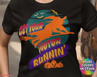 Witchy Motor Runnin' T-Shirt: Funny Halloween Witch Costume