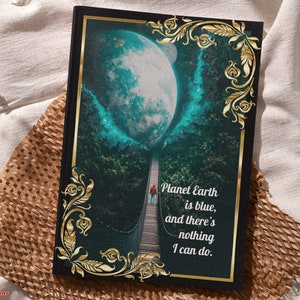 Planet Earth Is Blue Journal & Notebook (Inspirational Quote/Music Lover Gift/Hard Cover Journal/Inspirational Gift/Music Gift/Gift Journal)