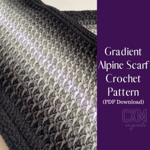 Crochet Scarf Pattern - Gradient Alpine