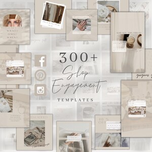 May include: A collage of images showcasing over 300 social media templates for shops. The templates feature a neutral color palette with beige, brown, and white tones. The text "300+ Shop Engagement Templates" is displayed in the center of the collage.