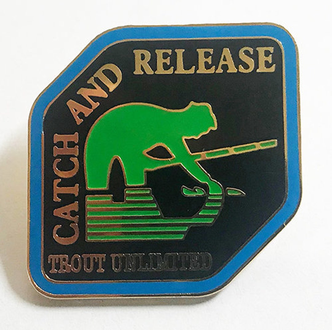 Trout Unlimited Catch and Release Pin With Military Clasp 