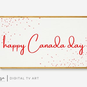 Canada Day Frame Tv Art, Happy Canada Day Samsung Frame Tv Art, Canadian Frame TV Art, July 1st Tv Art, Instant Download