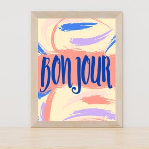 Bonjour Print | French Wall Art | Colourful Wall Art | Wall Print | Digital Print | Instant Download