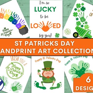 May include: Six printable St. Patrick's Day handprint art designs. The designs include a rainbow, a pot of gold, a leprechaun, a shamrock, a truck, and a heart. The text on the designs includes "Happy St. Patrick's Day", "I'm so lucky to be loved by you!" and "Loads of luck!"