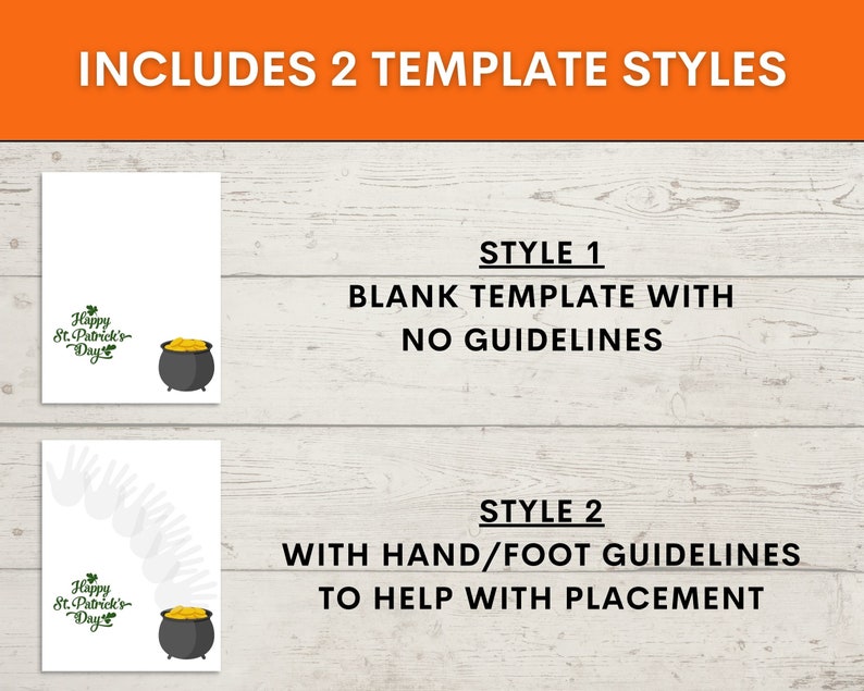 May include: Two printable St. Patrick's Day handprint templates. The first template is blank. The second template includes hand and foot guidelines to help with placement.