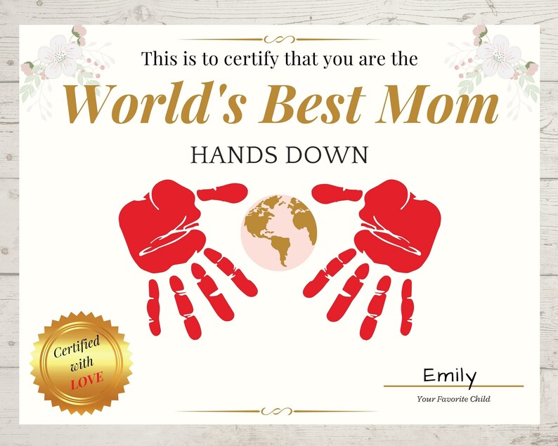 Mothers Day Handprint Art | World's Best Mom Hands Down Certificate ...