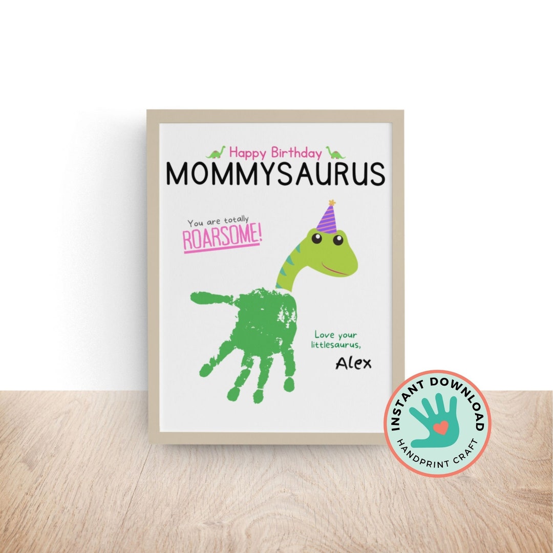 Mommysaurus Dinosaur Birthday Card for Mom Handprint Art Craft ...