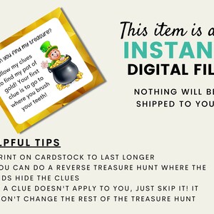May include: A printable digital file for a treasure hunt game. The image shows a card with a leprechaun holding a pot of gold. The text on the card reads "Can you find my treasure? Follow my clues to find my pot of gold! Your first clue is to go to where you brush your teeth!"