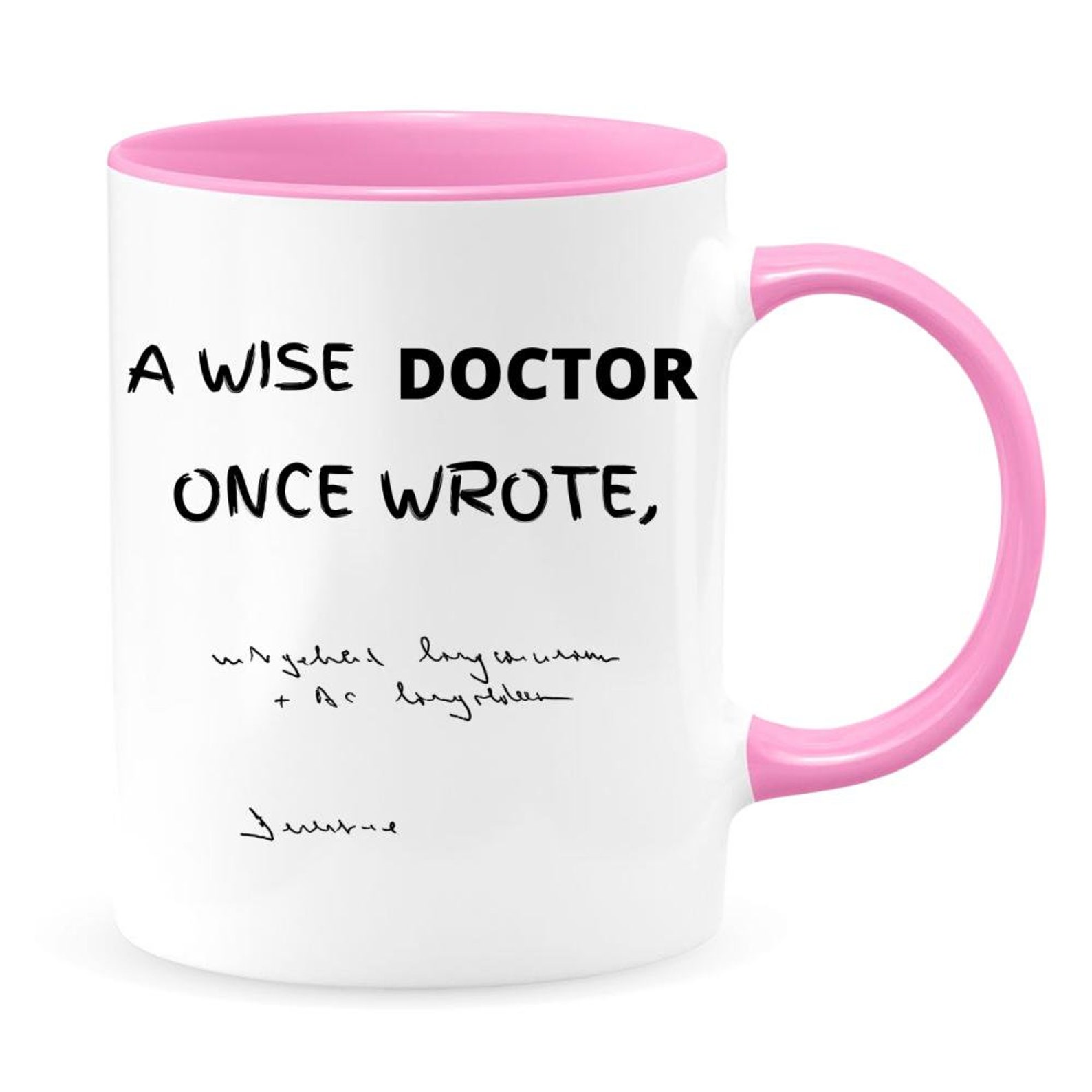 A Wise Doctor Once Wrote Twotoned Coffee Mug Funny Doctor Etsy