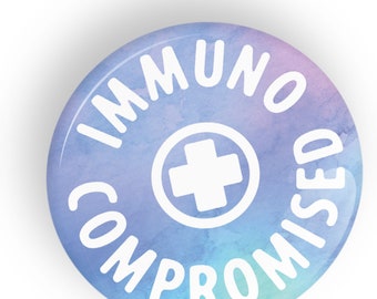 Botão ou ímã para crachá de imunocomprometido