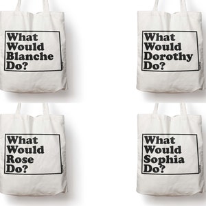 The Golden Girls Dorothy Zbornak Blanche Devereaux Rose Nyland Sophia Patrillo natural heavy-duty canvas cotton tote bag shopper tote-bag