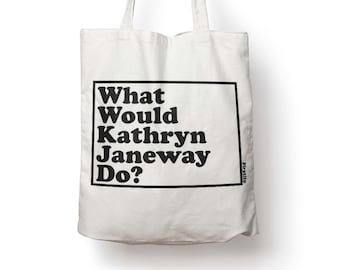 WHAT WOULD KATHRYN JANEWAY DO WWYD natural canvas tote bag STAR TREK