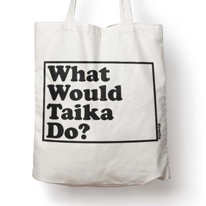 What Would Taika Waititi Do? Natural heavy-duty canvas cotton tote bag shopper tote-bag