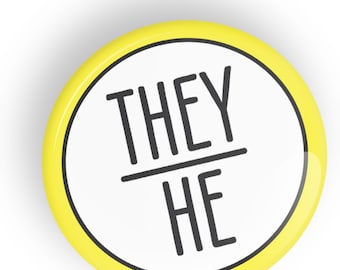 Pronoun They/He pin badge button or magnet LGBTQ+, LGBT