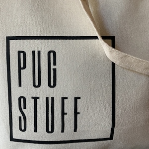 PUG STUFF, Pug Tote Bag, Pug Bag, Pug Shopping Bag, Zippered Canvas Tote, Pug Mom Gift, Pug Lover Gifts Accessories, Mothers Day Gift Ideas