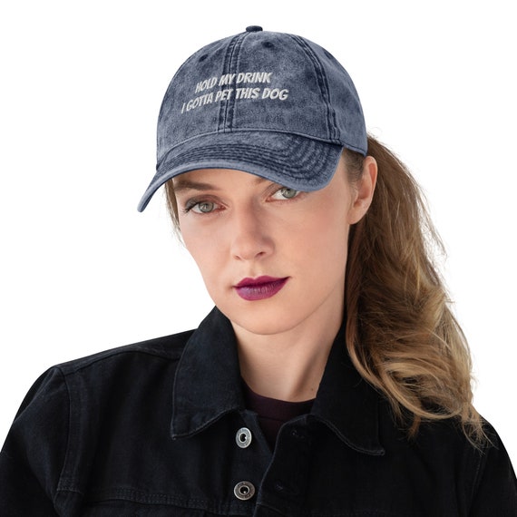 Hold My Drink I Gotta Pet This Dog Vintage Cotton Twill Cap