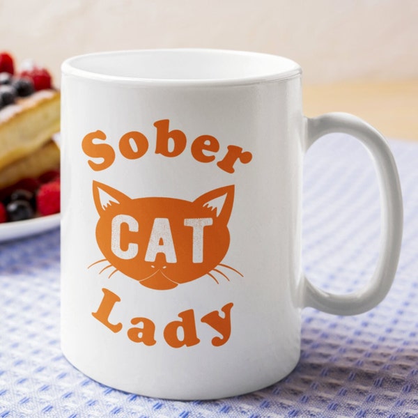 Sober Cat Lady 11oz/15oz Mug, sobriety gift, Sobriety gift, AA gift for women, sober anniversary gift, NA Gift