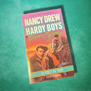 A Nancy Drew & Hardy Boys Super Mystery Buried In Time by Carolyn Keene Vintage 1990 YA Paperback Book
