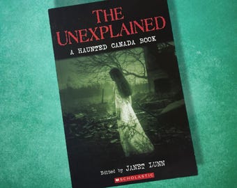 The Unexplained by Janet Lunn A Haunted Canada Book Scholastic Horror Anthology Paperback