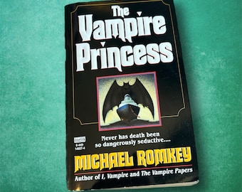 May include: The Vampire Princess book cover features a black bat with a red eye flying over a ship. The text on the cover reads "The Vampire Princess" and "Never has death been so dangerously seductive..."  The author's name, Michael Romkey, is printed below the text. The book is a paperback with a black cover.