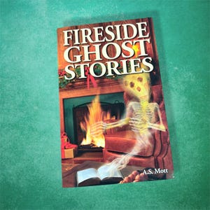 Fireside Ghost Stories by A.S. Mott Vintage 2003 Spooky Short Story Collection Paperback Book