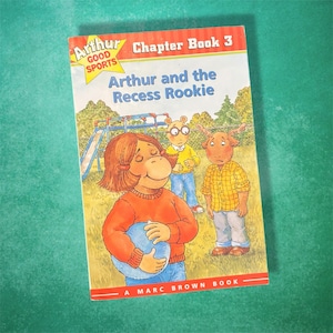 Arthur Good Sports Chapter Book 3 Arthur and the Recess Rookie Vintage 90s Nostalgic Kids Paperback Novel