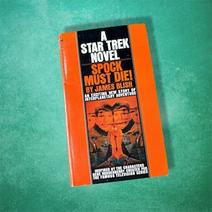 Spock Must Die! A Star Trek Novel by James Blish Vintage Paperback Book