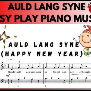 Puede incluir: Una hoja de música para piano con el título "Auld Lang Syne (Happy New Year)". La música está escrita en la clave de sol y en compás de 4/4. El tempo está marcado como =100. La música es para piano y es fácil de tocar.