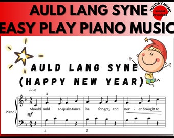 New Years Song| Auld Lang Syne| Piano Sheet Music| instant DIGITAL MUSIC DOWNLOAD | Christmas Music | Easy piano music | Holiday Music |