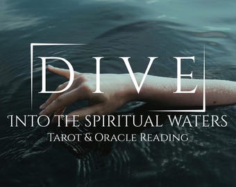 D I V E Into Your Spiritual Waters / Moving Forward in A Meaningful Way!