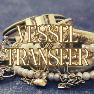 Vessel Transfer Service / PLEASE READ DESCRIPTION