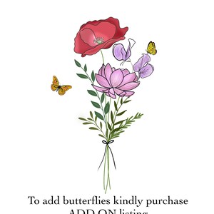 May include: A digital illustration of a floral bouquet featuring a red poppy, pink lotus, and purple sweet peas, tied with a black ribbon. Two yellow butterflies are also included in the design. The image is on a white background.