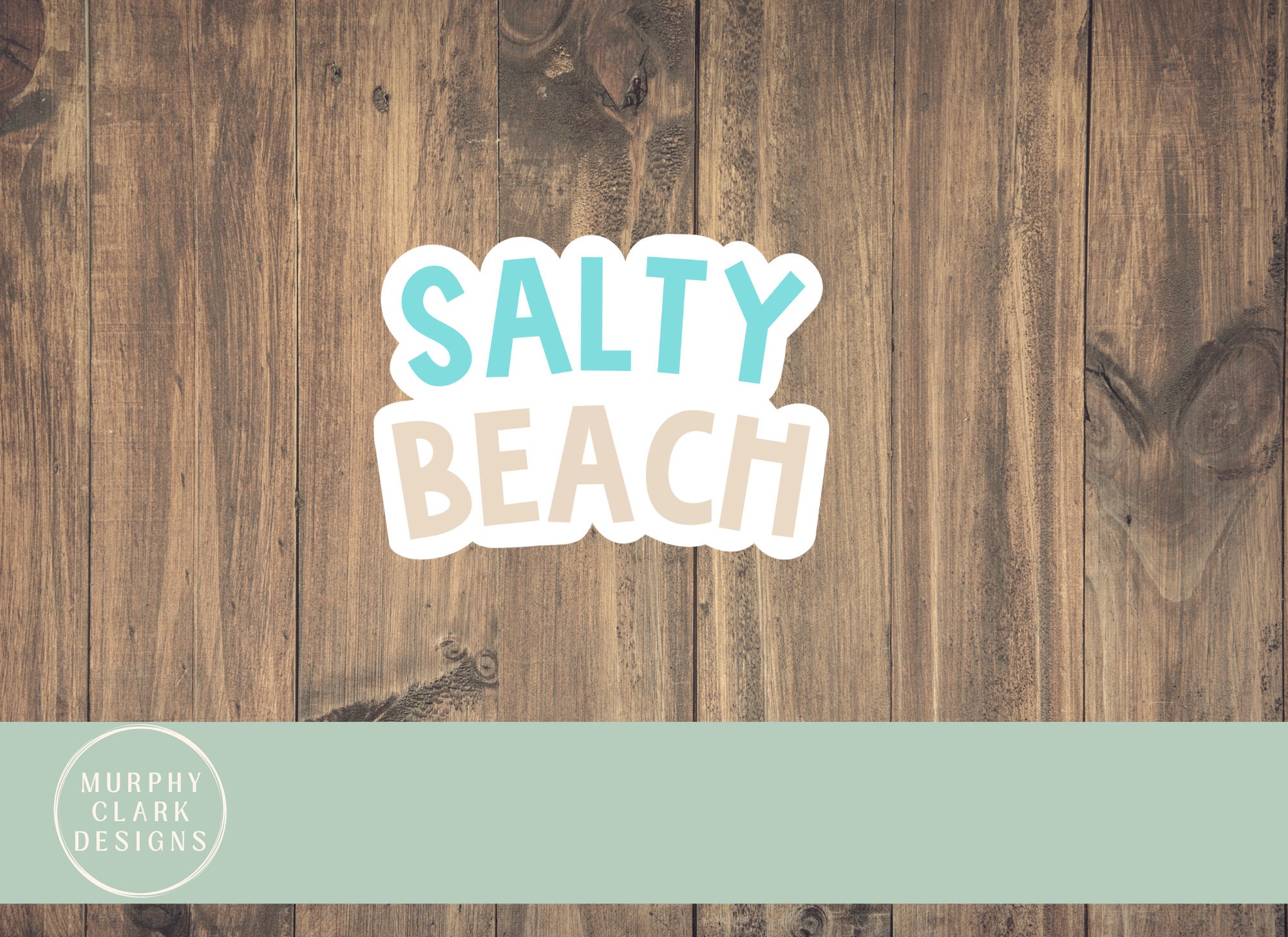 Salty beach sticker, beach sticker, sarcastic sticker, mom sticker, salty sticker, Water bottle sticker, computer sticker, laptop sticker