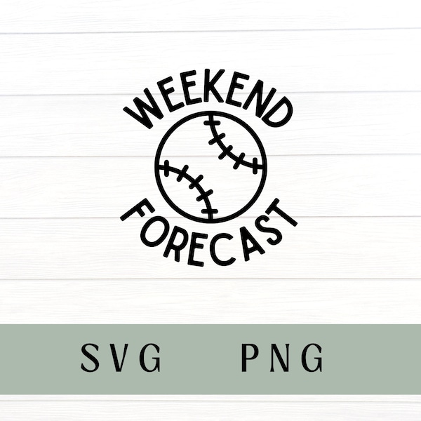 weekend forecast baseball svg, weekend forecast baseball png, baseball svg, baseball png, weekend baseball svg, baseball mom, baseball