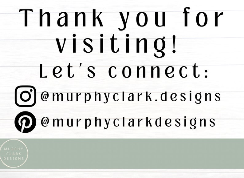 May include: Thank you for visiting! Let's connect: @murphyclark.designs @murphyclarkdesigns